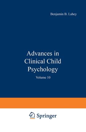 Lahey | Advances in Clinical Child Psychology | Buch | 978-1-4613-9828-8 | sack.de