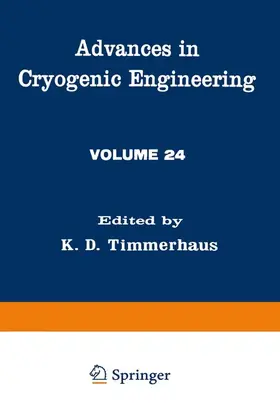 Timmerhauso |  Advances in Cryogenic Engineering | Buch |  Sack Fachmedien