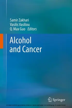 Zakhari / Vasiliou / Guo |  Alcohol and Cancer | eBook | Sack Fachmedien