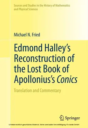 Fried |  Edmond Halley’s Reconstruction of the Lost Book of Apollonius’s Conics | eBook | Sack Fachmedien