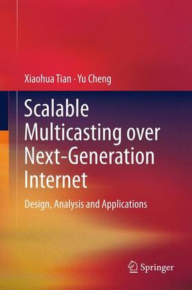 Cheng / Tian | Scalable Multicasting over Next-Generation Internet | Buch | sack.de