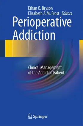 Bryson / Frost | Perioperative Addiction | Buch | 978-1-4614-0169-8 | www.sack.de