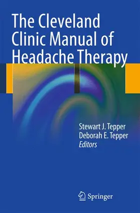 Tepper | The Cleveland Clinic Manual of Headache Therapy | Buch | 978-1-4614-0178-0 | www.sack.de