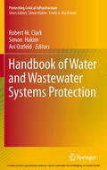 Clark / Hakim / Ostfeld |  Handbook of Water and Wastewater Systems Protection | eBook | Sack Fachmedien