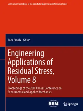 Proulx |  Engineering Applications of Residual Stress, Volume 8 | eBook | Sack Fachmedien