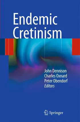 Dennison / Obendorf / Oxnard | Endemic Cretinism | Buch | 978-1-4614-0280-0 | www.sack.de