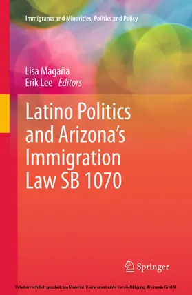 Magaña / Lee |  Latino Politics and Arizona’s Immigration Law SB 1070 | eBook | Sack Fachmedien