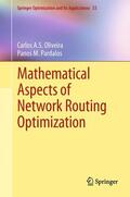 Pardalos / Oliveira |  Mathematical Aspects of Network Routing Optimization | Buch |  Sack Fachmedien