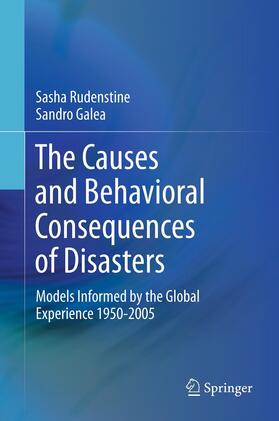 Rudenstine / Galea | The Causes and Behavioral Consequences of Disasters | E-Book | sack.de