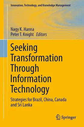 Hanna / Knight | Seeking Transformation Through Information Technology | Buch | 978-1-4614-0352-4 | sack.de