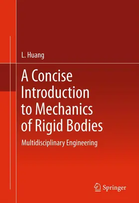 Huang | A Concise Introduction to Mechanics of Rigid Bodies | Buch | 978-1-4614-0471-2 | www.sack.de