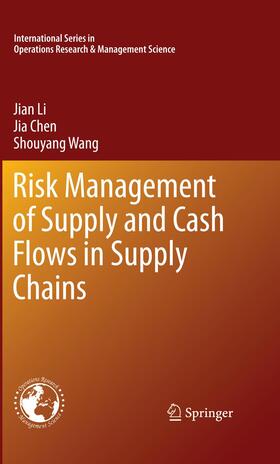 Li / Wang / Chen | Risk Management of Supply and Cash Flows in Supply Chains | Buch | 978-1-4614-0510-8 | sack.de