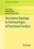 Kakol / Kakol / López-Pellicer |  Descriptive Topology in Selected Topics of Functional Analysis | Buch |  Sack Fachmedien