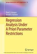 Knopov / Korkhin |  Regression Analysis Under A Priori Parameter Restrictions | eBook | Sack Fachmedien