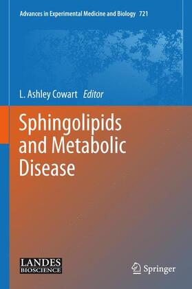Cowart | Sphingolipids and Metabolic Disease | Buch | 978-1-4614-0649-5 | sack.de