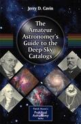 Cavin |  The Amateur Astronomer's Guide to the Deep-Sky Catalogs | Buch |  Sack Fachmedien