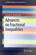 Anastassiou |  Advances on Fractional Inequalities | Buch |  Sack Fachmedien