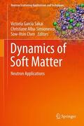 GARCIA SAKAI / Chen / Alba-Simionesco |  Dynamics of Soft Matter | Buch |  Sack Fachmedien
