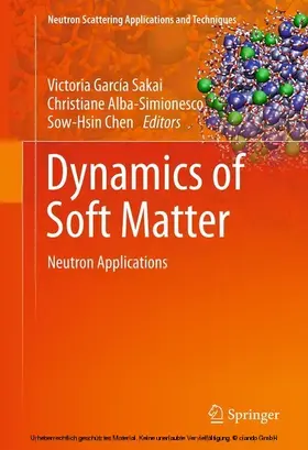 GARCIA SAKAI / Alba-Simionesco / Chen |  Dynamics of Soft Matter | eBook | Sack Fachmedien
