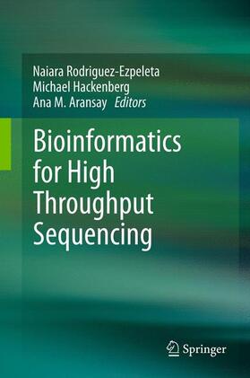 Rodríguez-Ezpeleta / Aransay / Hackenberg | Bioinformatics for High Throughput Sequencing | Buch | sack.de