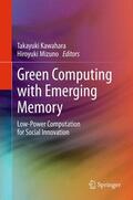 Mizuno / Kawahara |  Green Computing with Emerging Memory | Buch |  Sack Fachmedien