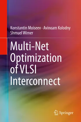 Moiseev / Kolodny / Wimer | Multi-Net Optimization of VLSI Interconnect | E-Book | www.sack.de