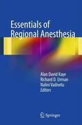 Kaye / Urman / Vadivelu |  Essentials of Regional Anesthesia | Buch |  Sack Fachmedien