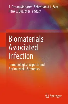 Moriarty / Zaat / Busscher | Biomaterials Associated Infection | Buch | 978-1-4614-1030-0 | www.sack.de