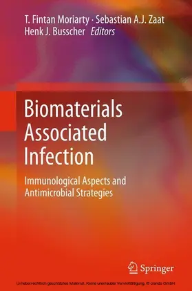 Moriarty / Zaat / Busscher | Biomaterials Associated Infection | E-Book | www.sack.de