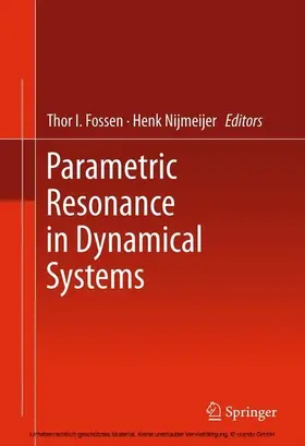 Fossen / Nijmeijer |  Parametric Resonance in Dynamical Systems | eBook | Sack Fachmedien