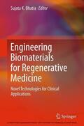Bhatia |  Engineering Biomaterials for Regenerative Medicine | eBook | Sack Fachmedien