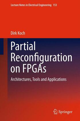 Koch | Partial Reconfiguration on FPGAs | Buch | 978-1-4614-1224-3 | sack.de