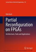 Koch |  Partial Reconfiguration on FPGAs | eBook | Sack Fachmedien