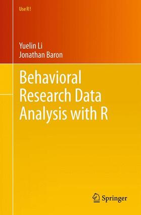 Baron / Li |  Behavioral Research Data Analysis with R | Buch |  Sack Fachmedien
