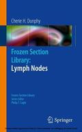 Dunphy |  Frozen Section Library: Lymph Nodes | eBook | Sack Fachmedien