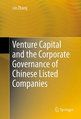 Zhang | Venture Capital and the Corporate Governance of Chinese Listed Companies | Buch | 978-1-4614-1280-9 | sack.de