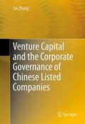 Zhang |  Venture Capital and the Corporate Governance of Chinese Listed Companies | eBook | Sack Fachmedien