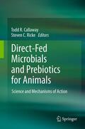 Callaway / Ricke |  Direct-Fed Microbials and Prebiotics for Animals | eBook | Sack Fachmedien
