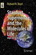 Boyd |  Stardust, Supernovae and the Molecules of Life | Buch |  Sack Fachmedien