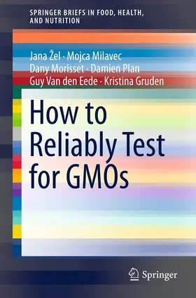 Žel / Zel / Milavec | How to Reliably Test for GMOs | E-Book | sack.de
