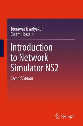 Hossain / Issariyakul | Introduction to Network Simulator NS2 | Buch | 978-1-4614-1405-6 | sack.de