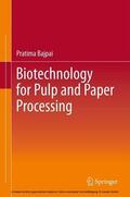 Bajpai |  Biotechnology for Pulp and Paper Processing | eBook | Sack Fachmedien