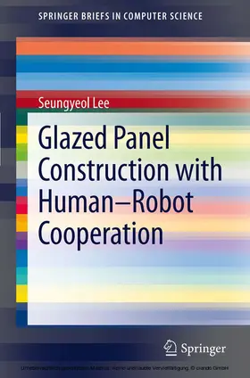 Lee | Glazed Panel Construction with Human-Robot Cooperation | E-Book | www.sack.de