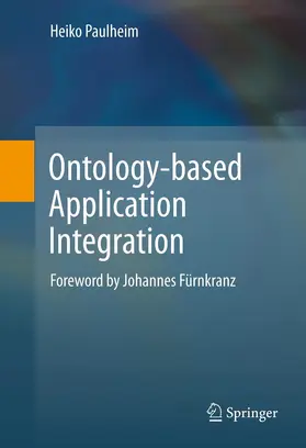 Paulheim | Ontology-based Application Integration | E-Book | sack.de