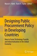 Yülek / Taylor |  Designing Public Procurement Policy in Developing Countries | eBook | Sack Fachmedien