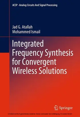 Atallah / Ismail | Integrated Frequency Synthesis for Convergent Wireless Solutions | E-Book | sack.de