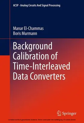 El-Chammas / Murmann |  Background Calibration of Time-Interleaved Data Converters | eBook | Sack Fachmedien