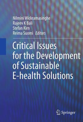 Wickramasinghe / Bali / Suomi |  Critical Issues for the Development of Sustainable E-health Solutions | eBook | Sack Fachmedien