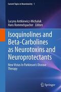 Antkiewicz-Michaluk / Rommelspacher |  Isoquinolines And Beta-Carbolines As Neurotoxins And Neuroprotectants | eBook | Sack Fachmedien