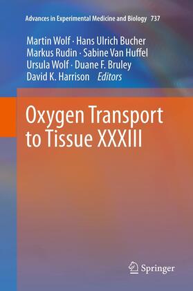 Wolf / Bucher / Rudin | Oxygen Transport to Tissue XXXIII | E-Book | sack.de